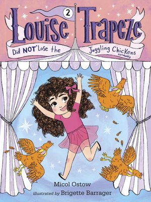 cover image of Louise Trapeze Did NOT Lose the Juggling Chickens
